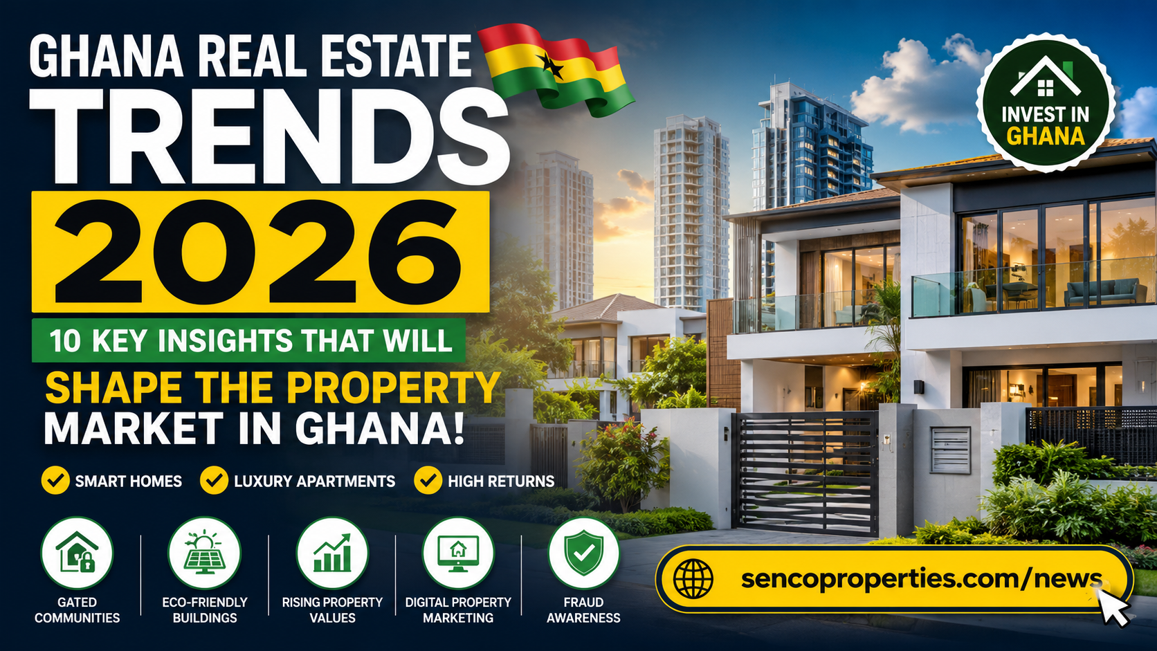 Ghana Real Estate Market Trends 2026 luxury apartments and smart homes